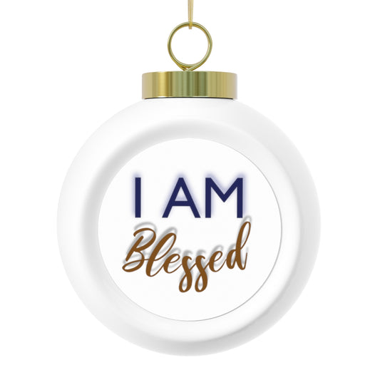 I AM BLESSED Christmas Ball Ornament
