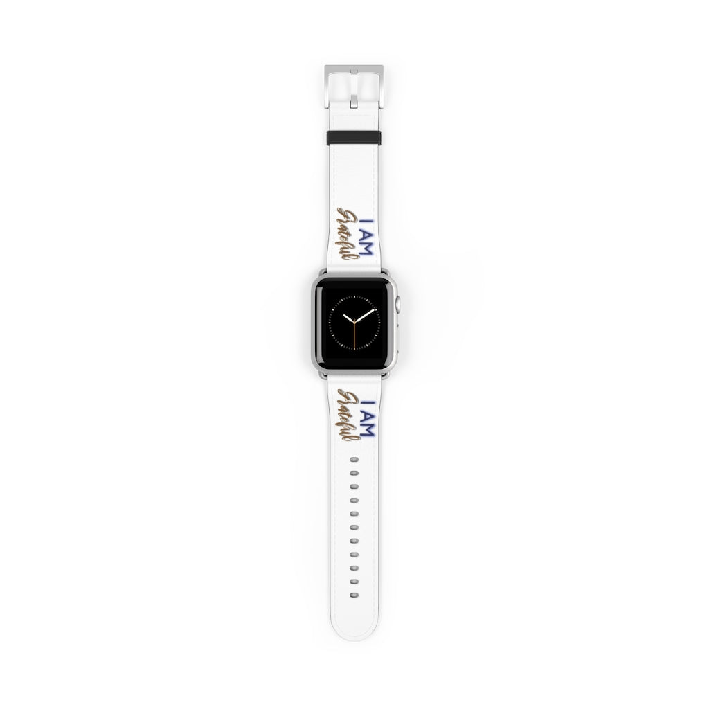 I AM GRATEFUL Watch Band