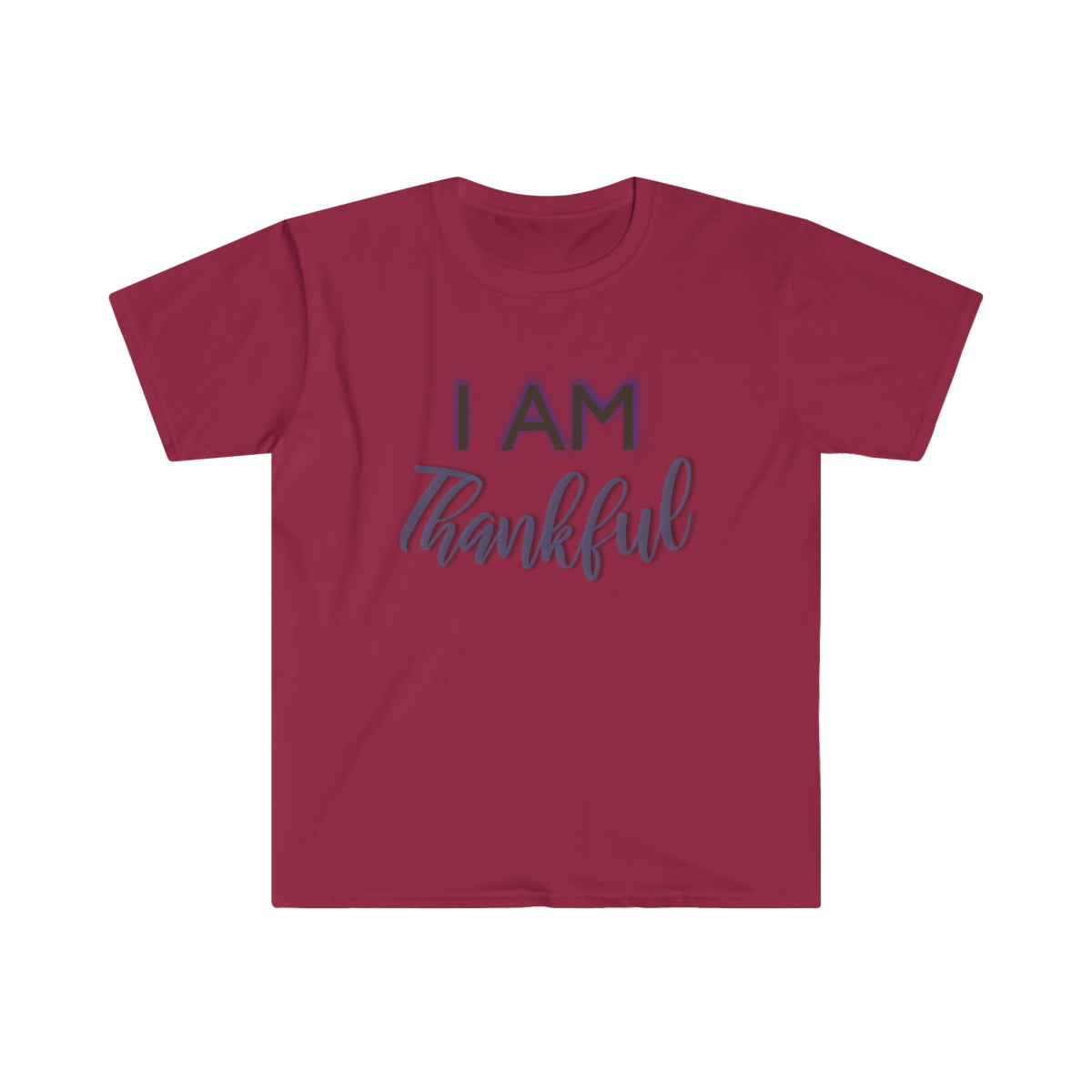 I AM THANKFUL Softstyle T-Shirt