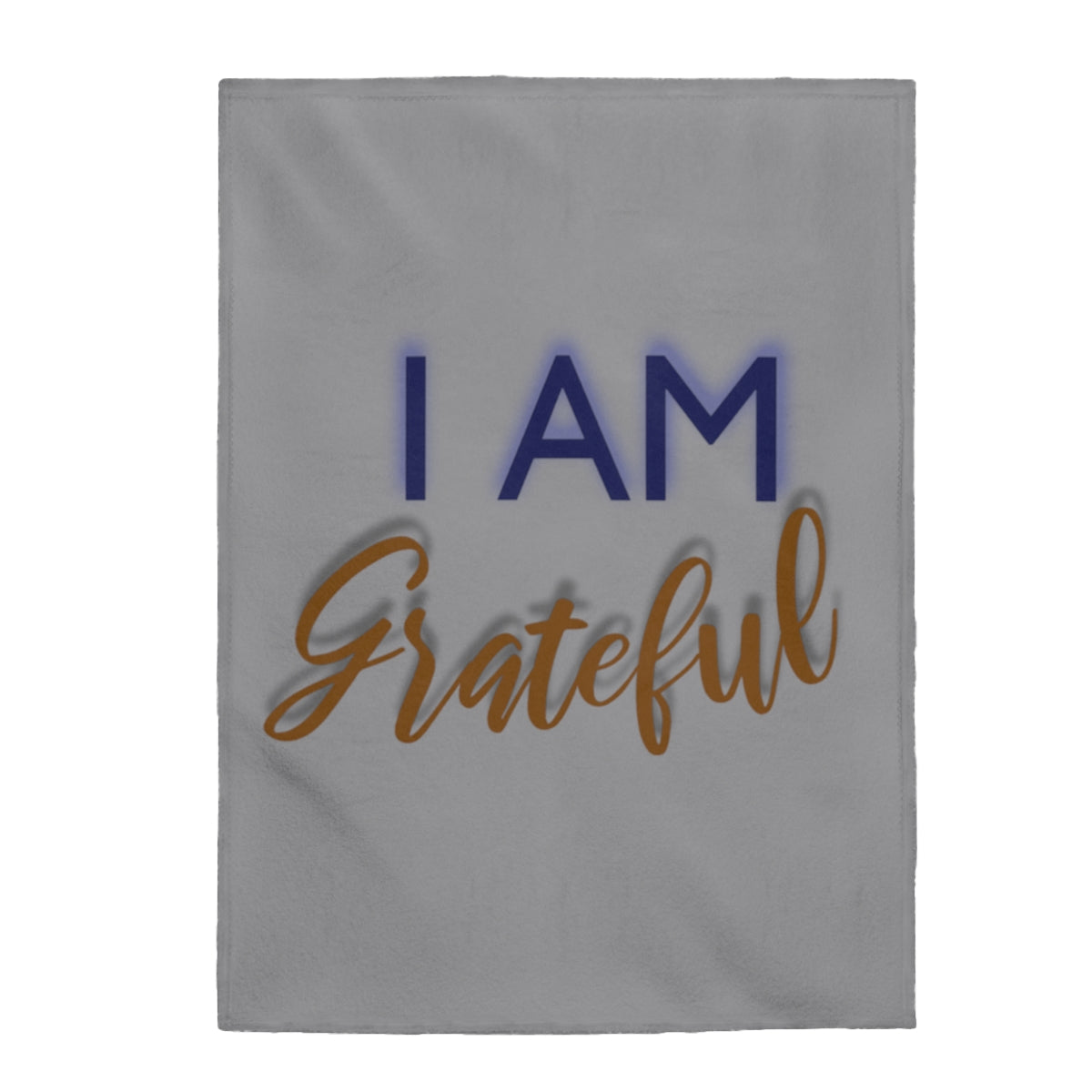 I AM GRATEFUL Velveteen Plush Blanket