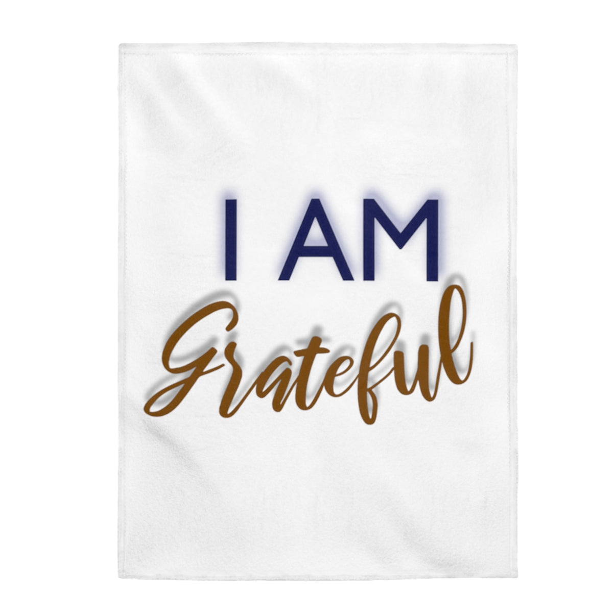 I AM GRATEFUL Velveteen Plush Blanket