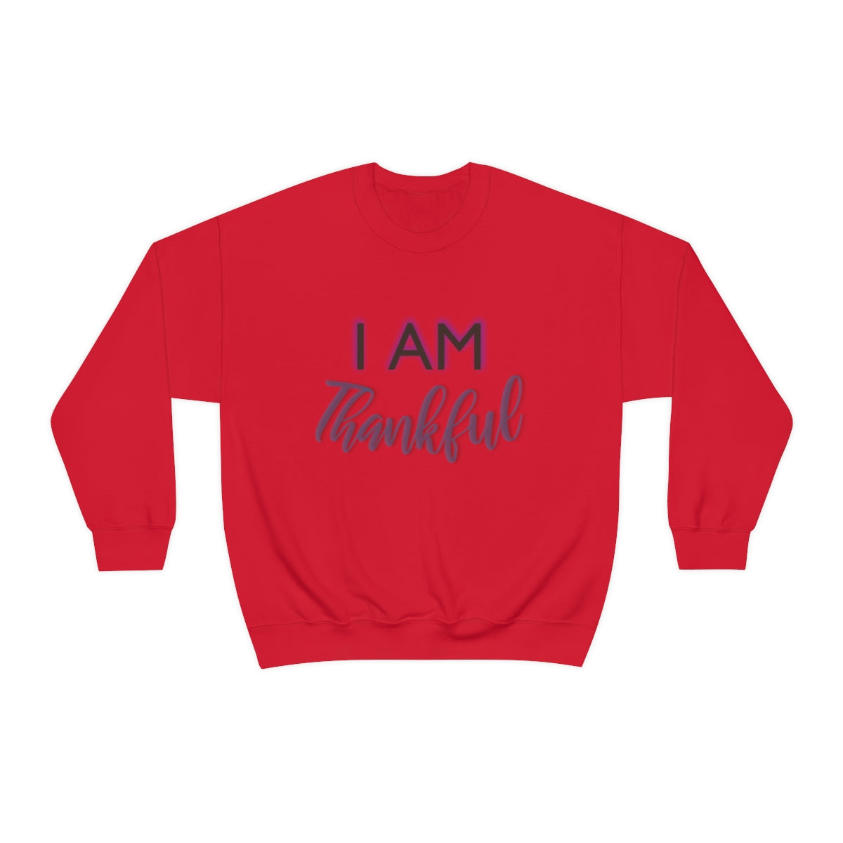 I AM THANKFUL Unisex Crewneck Sweatshirt