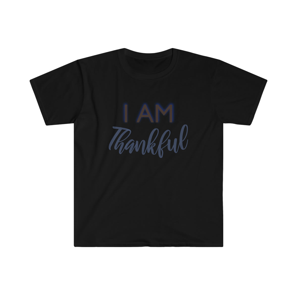 I AM THANKFUL  Softstyle T-Shirt