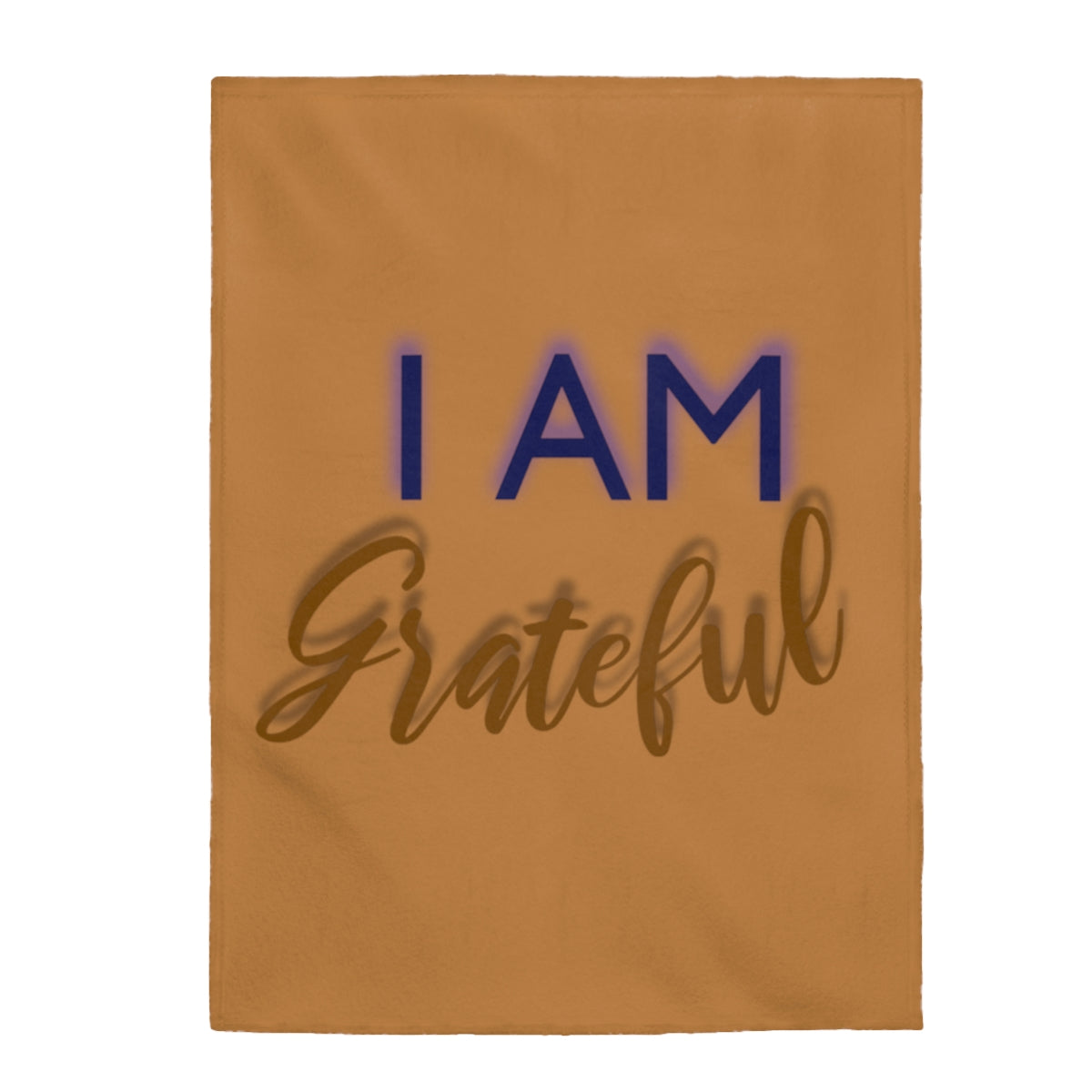 I AM GRATEFUL Velveteen Plush Blanket