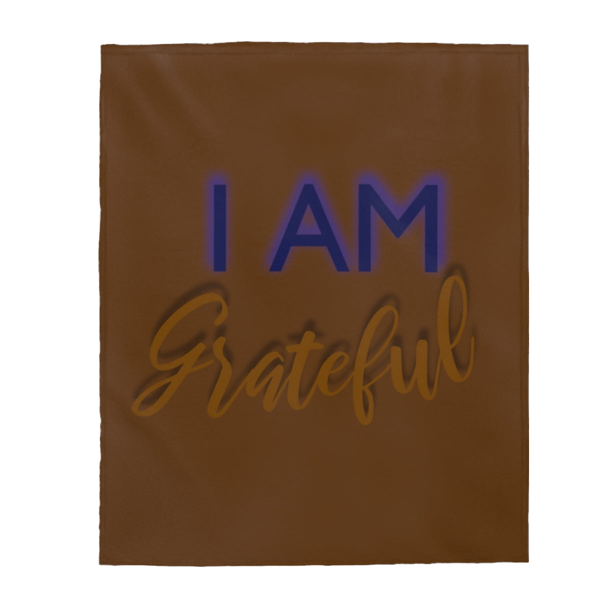 I AM GRATEFUL Velveteen Plush Blanket