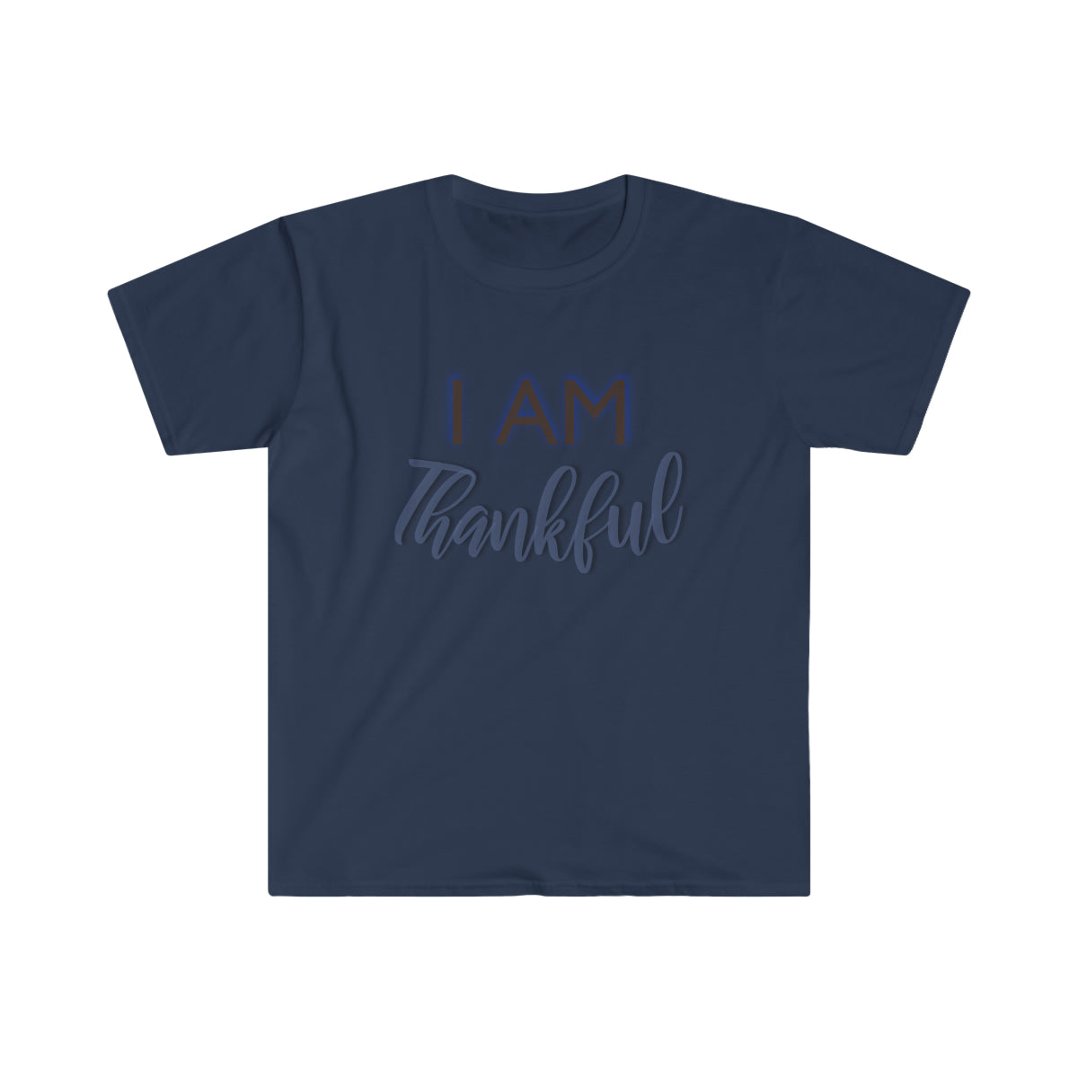 I AM THANKFUL  Softstyle T-Shirt