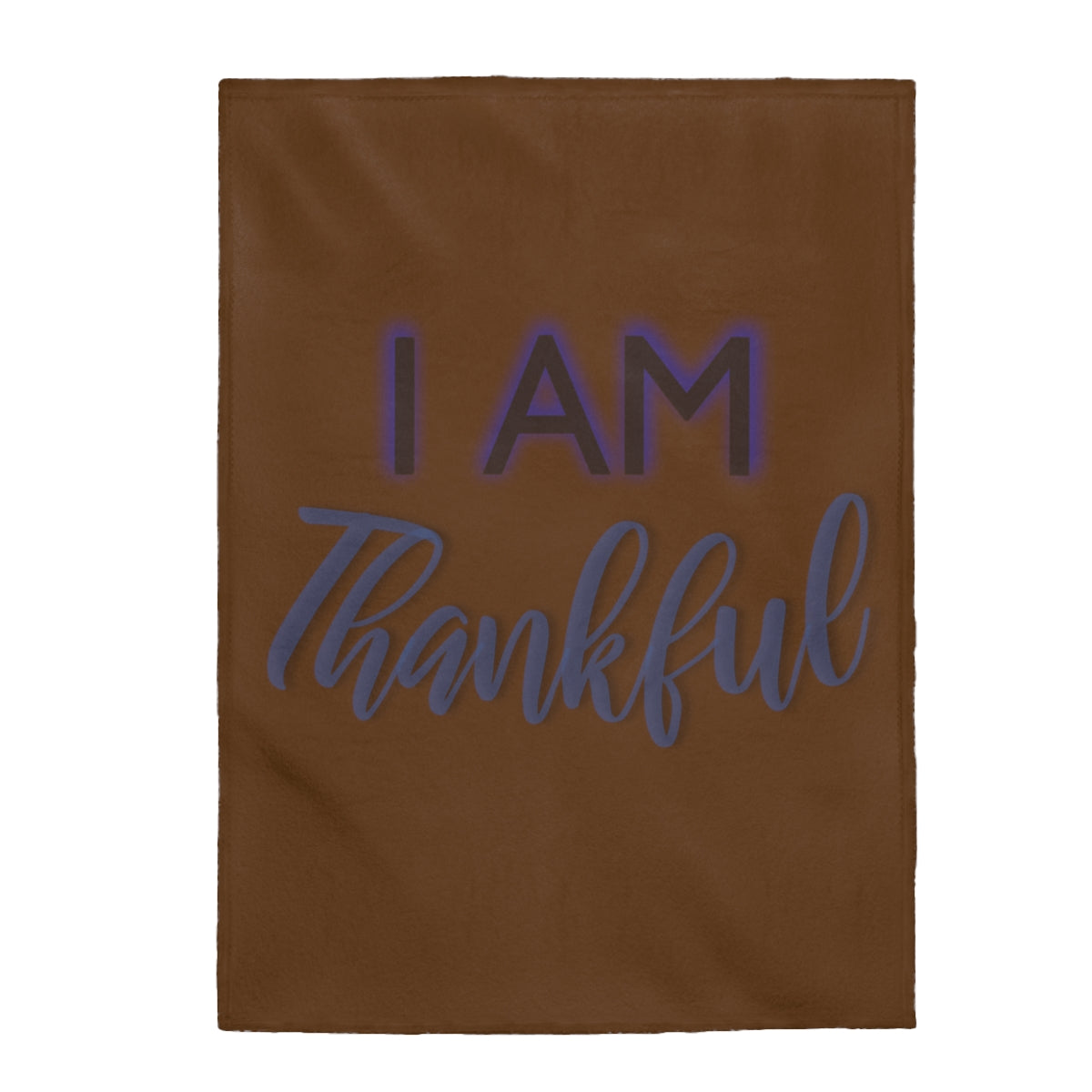 I AM THANKFUL Velveteen Plush Blanket