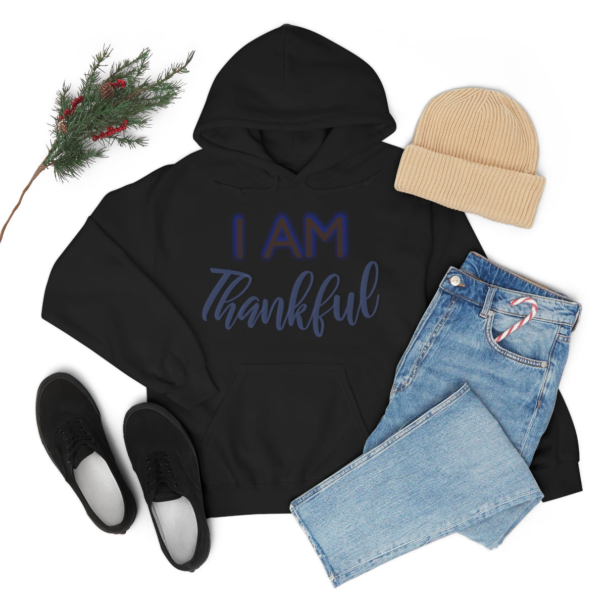 I AM THANKFUL Unisex Hooded Sweatshirt