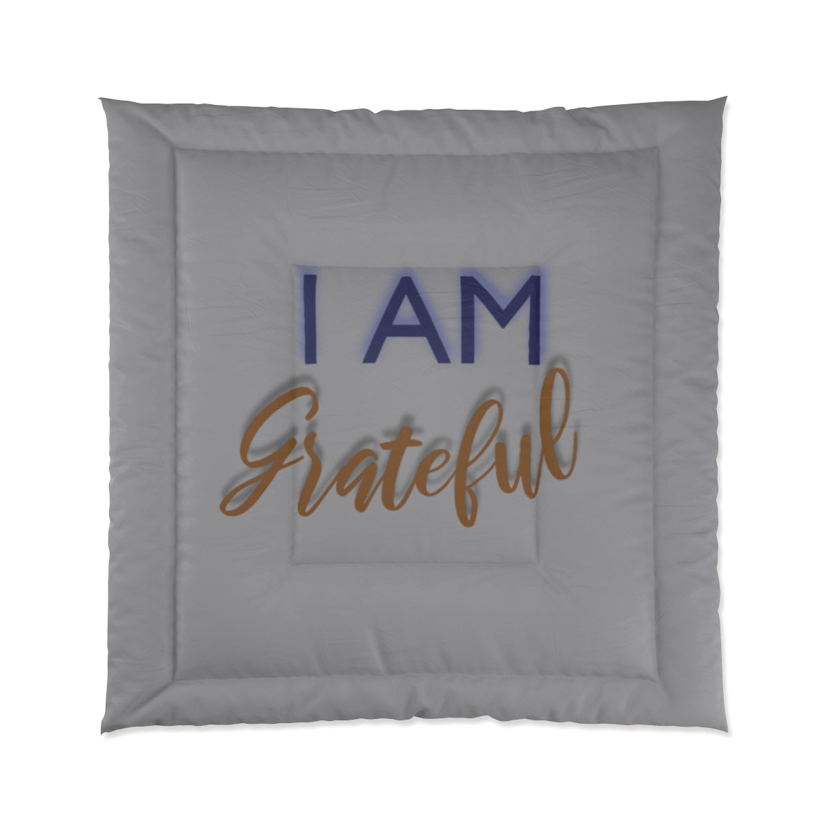 I AM GRATEFUL Comforter