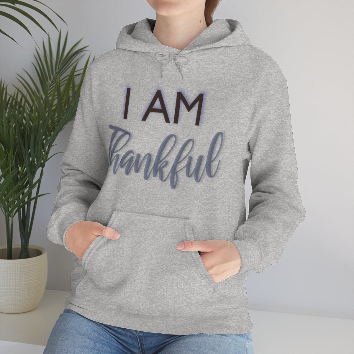 I AM THANKFUL Unisex Hooded Sweatshirt