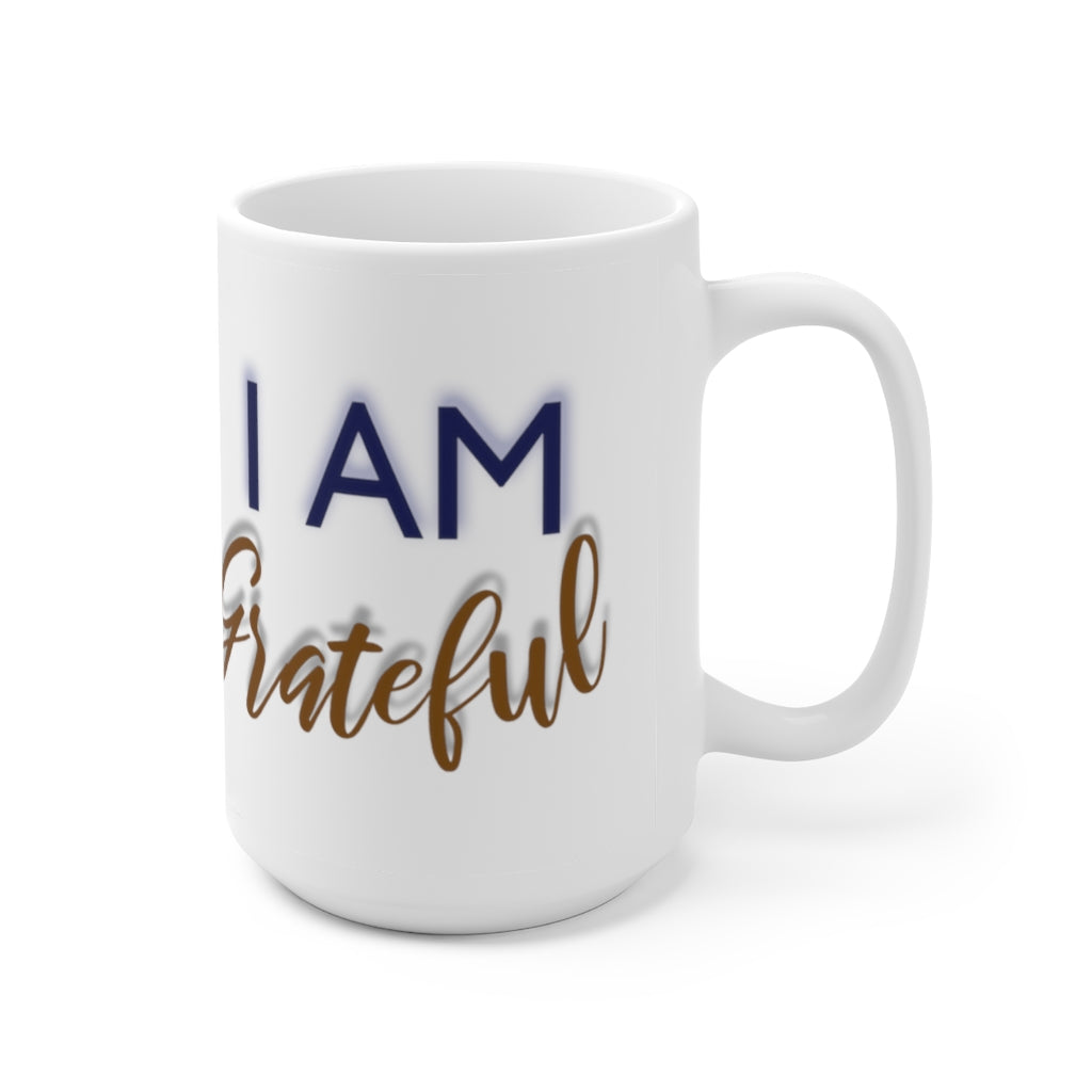 I AM GRATEFUL Ceramic Mug 15oz