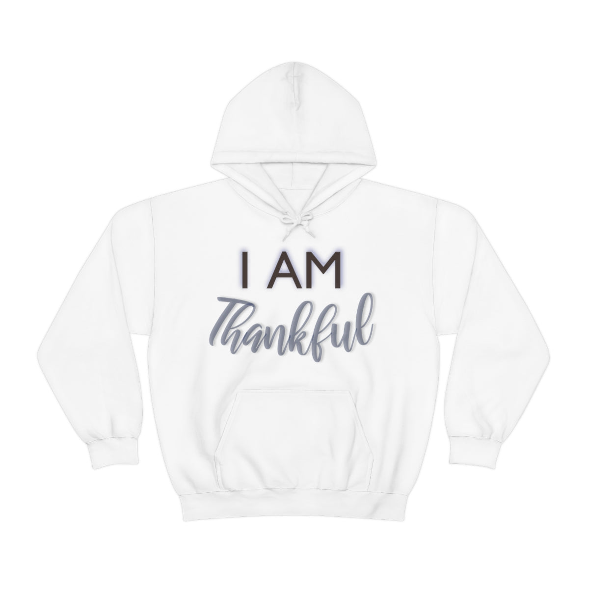 I AM THANKFUL Unisex Hooded Sweatshirt