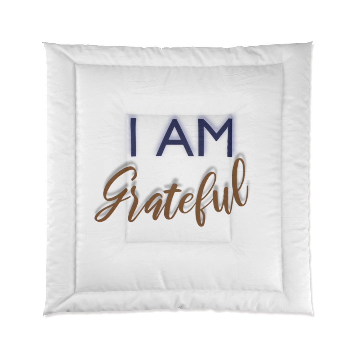 I AM GRATEFUL Comforter