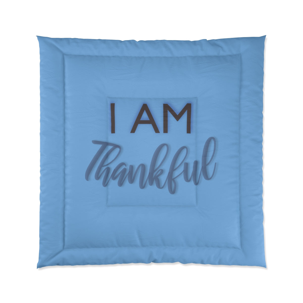 I AM THANKFUL Comforter