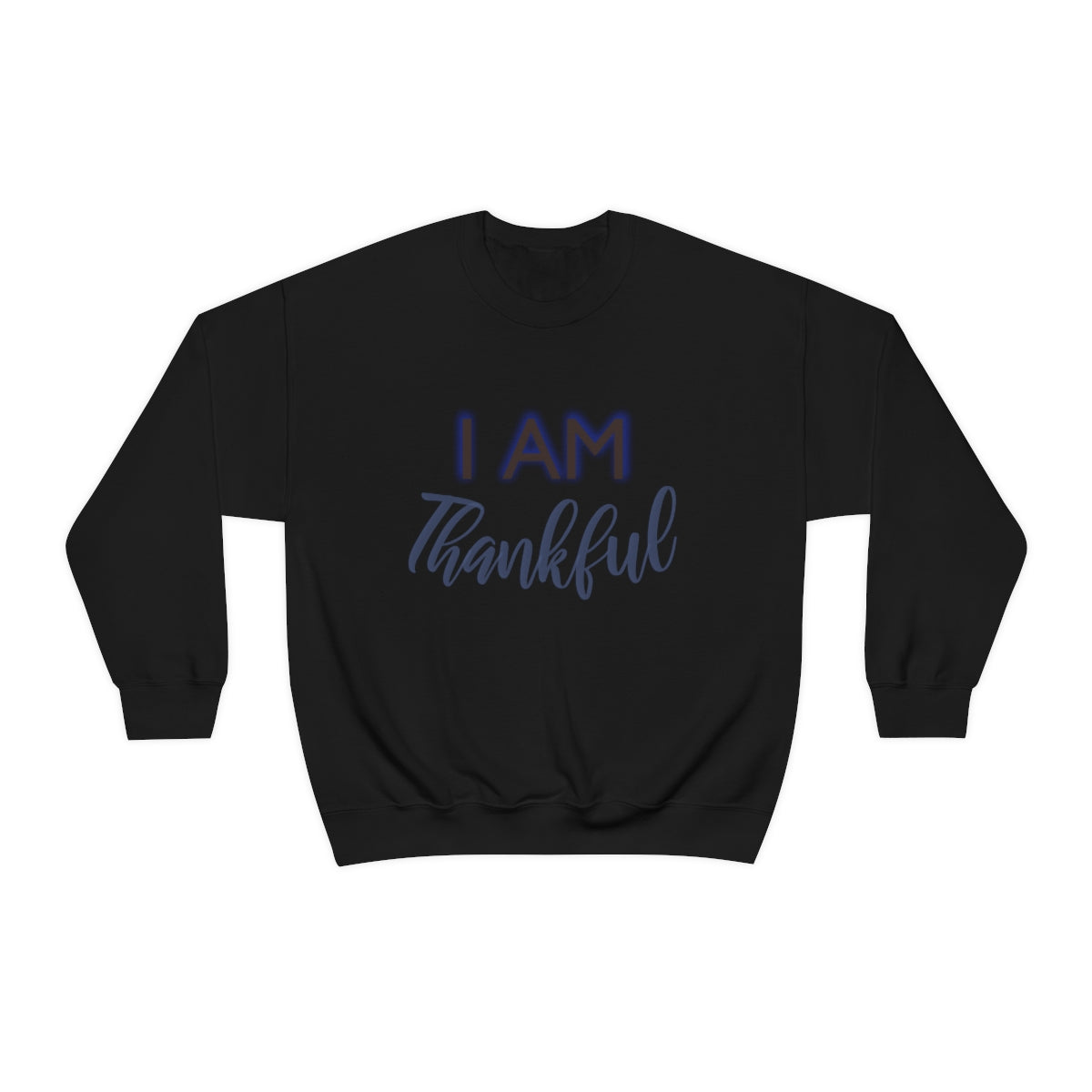 I AM THANKFUL Unisex Crewneck Sweatshirt