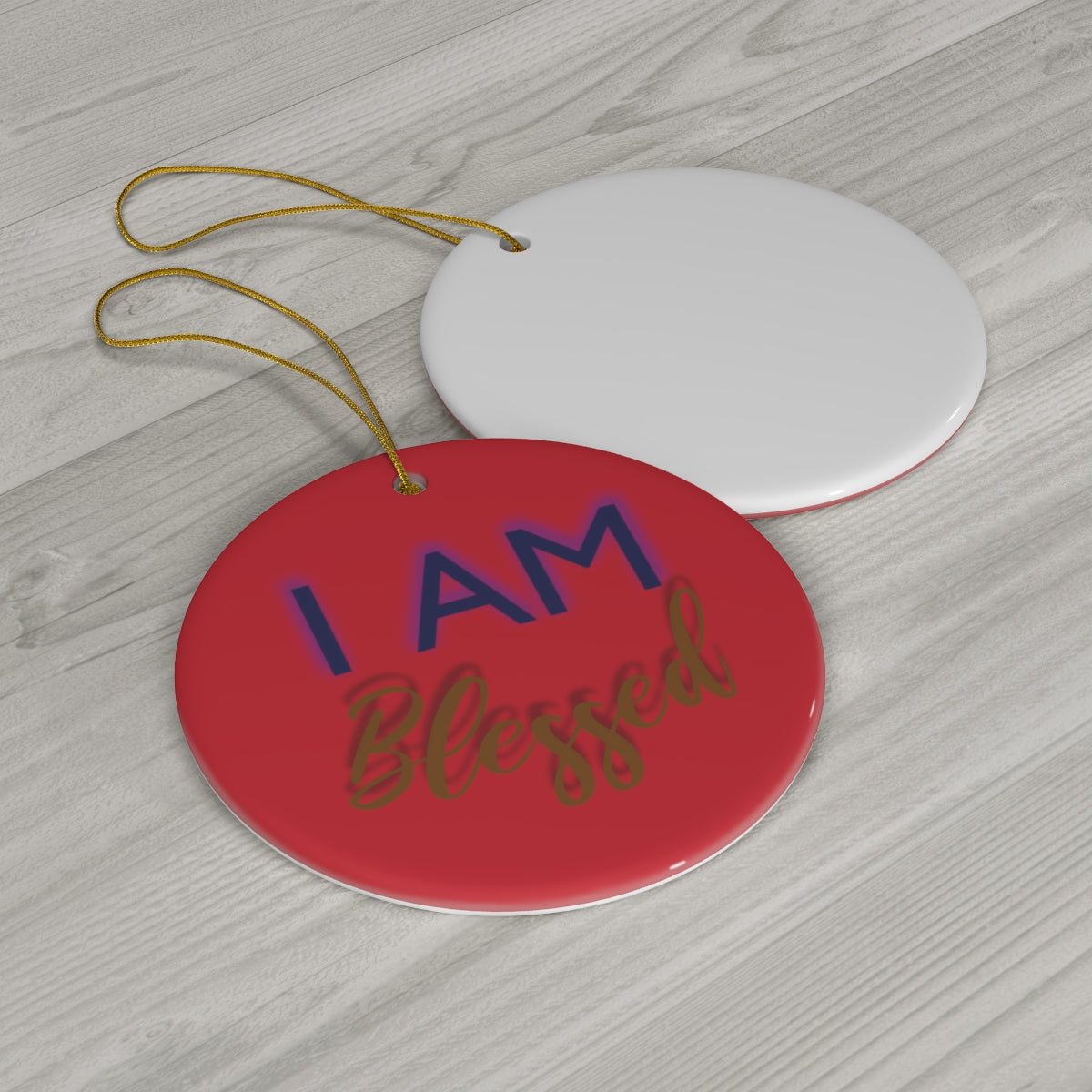 I AM BLESSED Ceramic Ornament, 4 Shapes