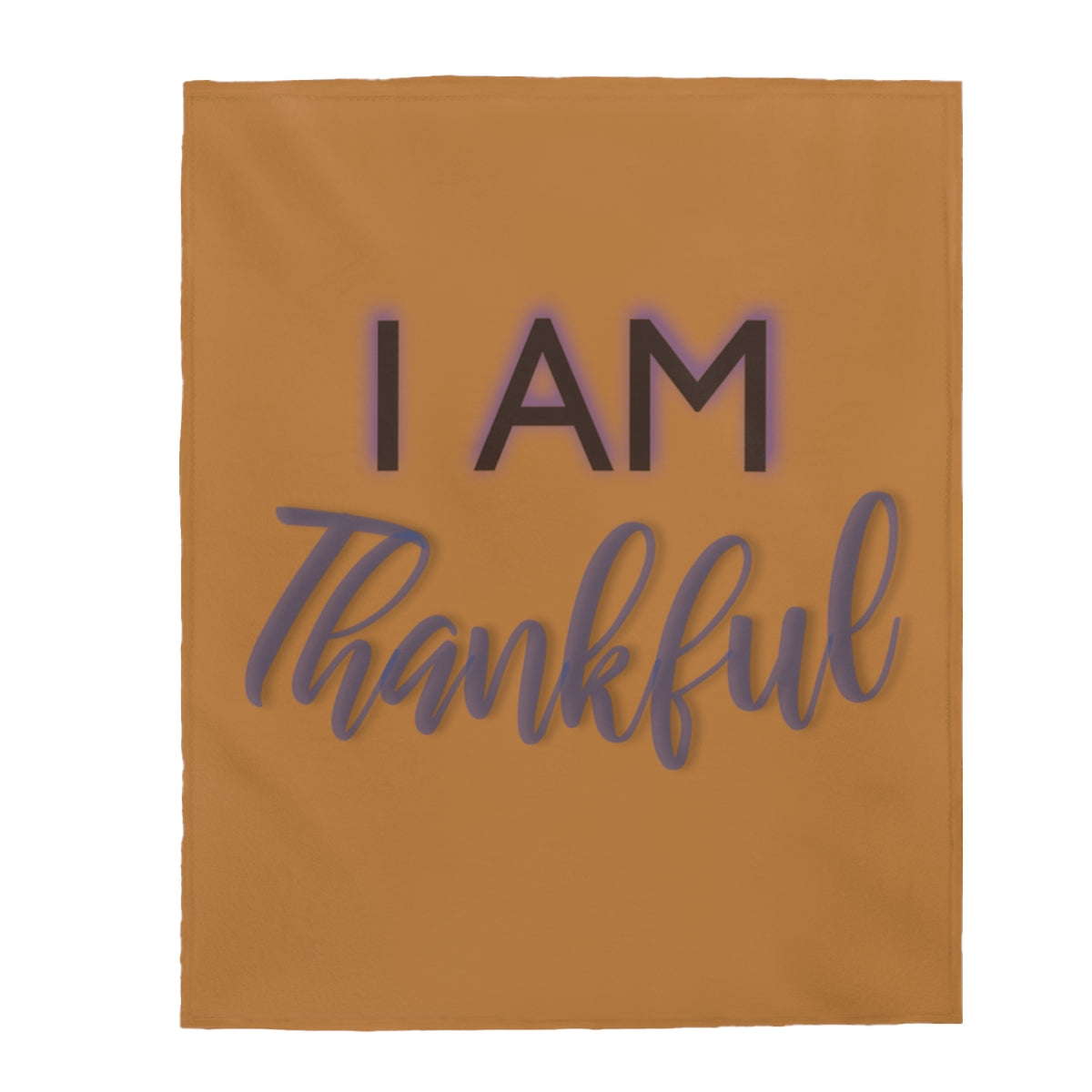 I AM THANKFUL Velveteen Plush Blanket