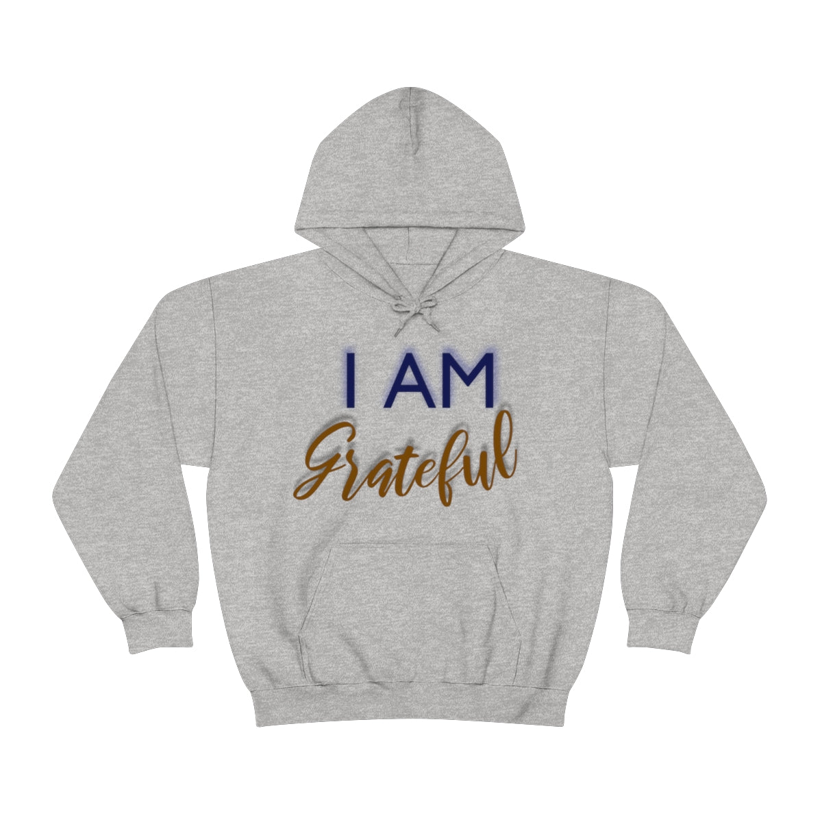 I AM GRATEFUL Unisex Hooded Sweatshirt