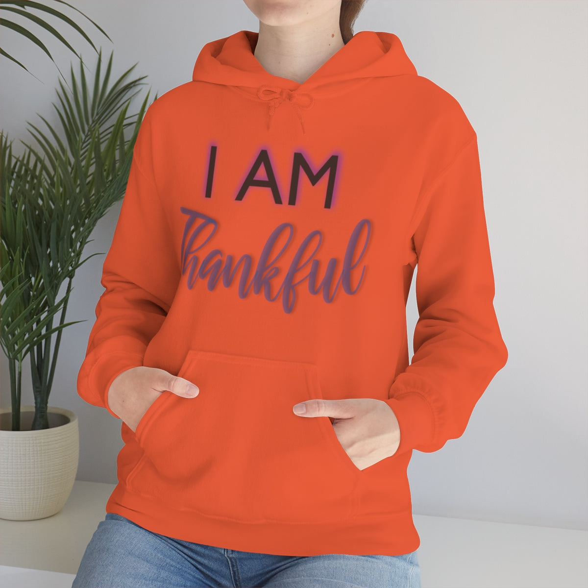 I AM THANKFUL Unisex Hooded Sweatshirt