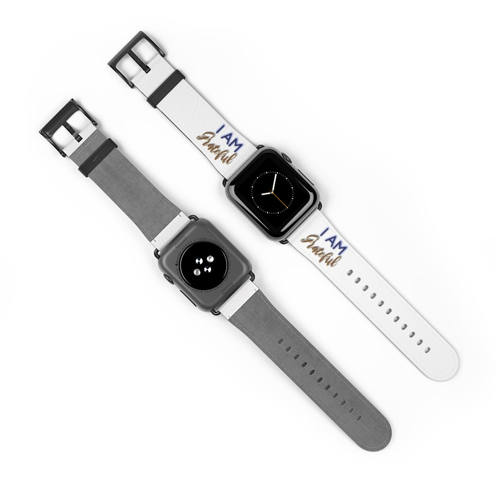 I AM GRATEFUL Watch Band