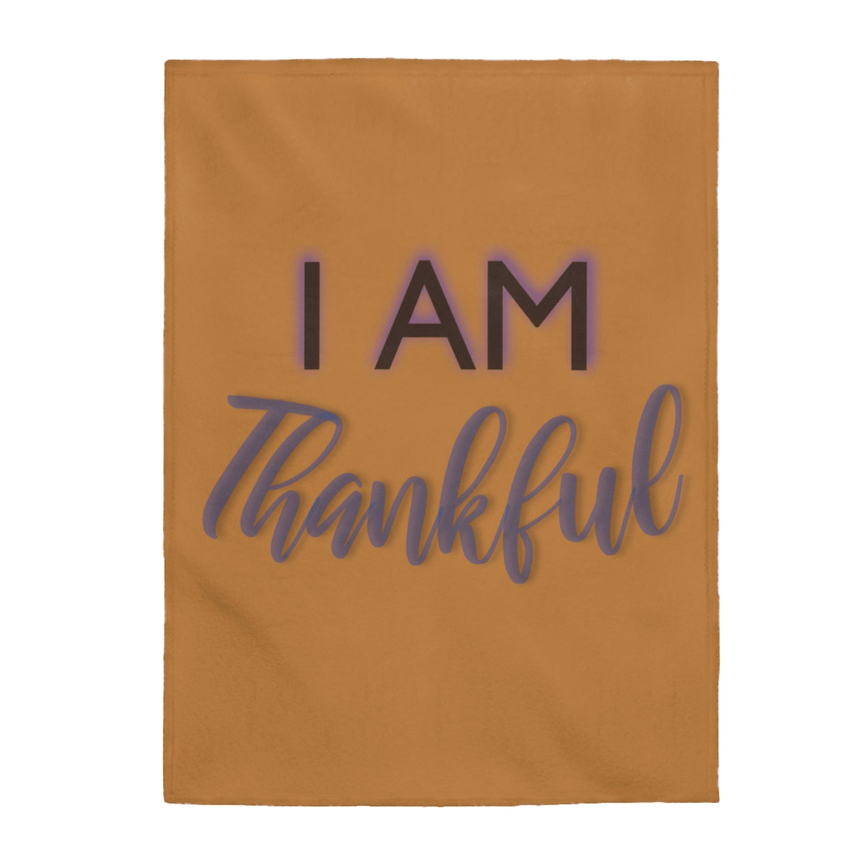 I AM THANKFUL Velveteen Plush Blanket