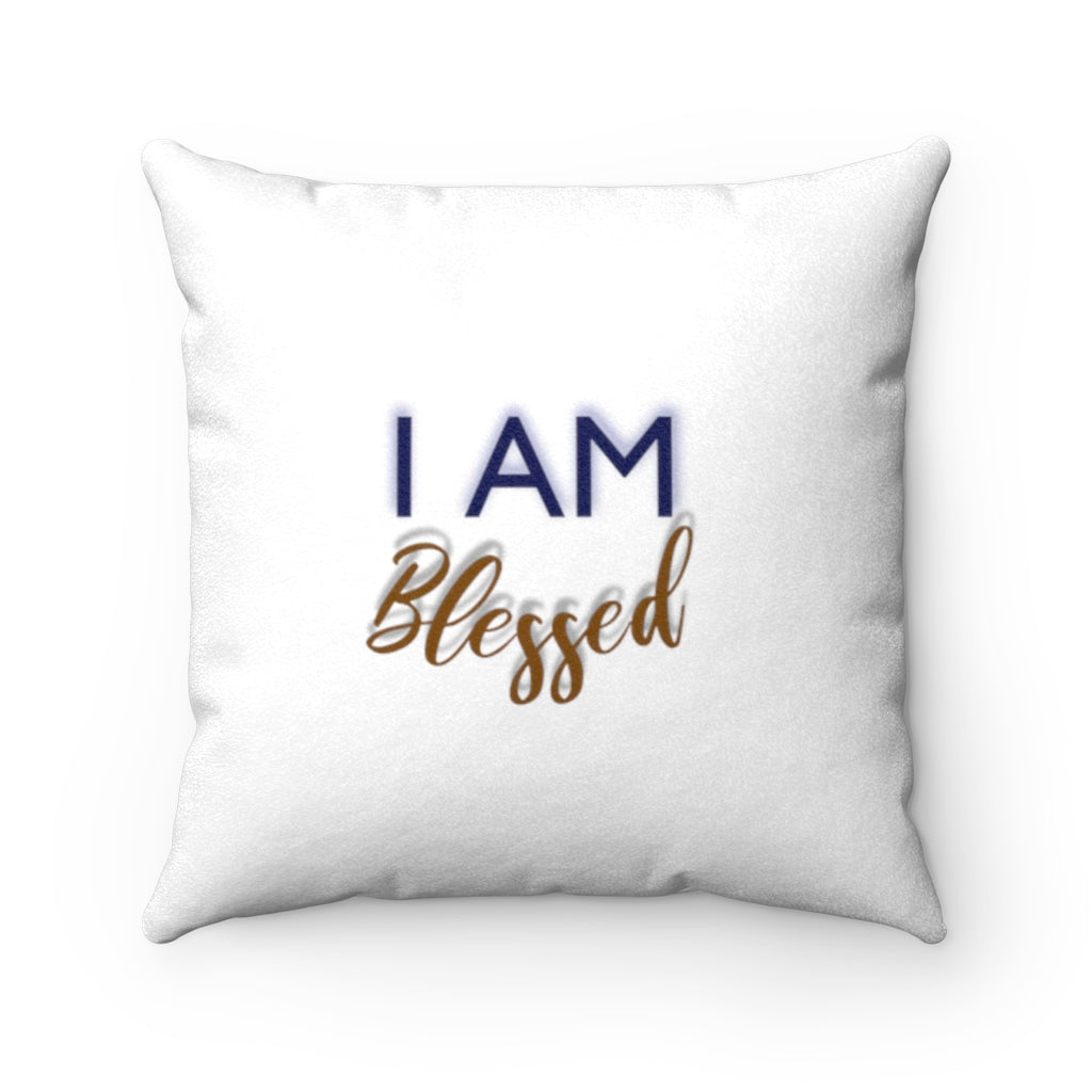 I AM BLESSED Faux Suede Square Pillow