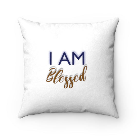 I AM BLESSED Faux Suede Square Pillow